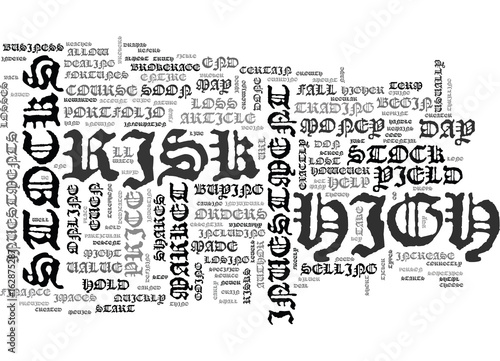 A GUIDE TO HIGH YIELD HIGH RISK STOCKS TEXT WORD CLOUD CONCEPT