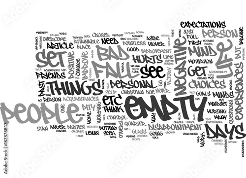 A QUARTER EMPTY OR THREE QUARTER S FULL WHAT S YOUR MIND SET TEXT WORD CLOUD CONCEPT
