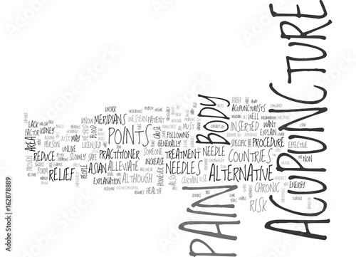 ACUPUNCTURE IS IT A SAFE ALTERNATIVE TEXT WORD CLOUD CONCEPT