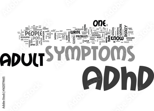 ADULT ADHD SYMPTOMS IS THIS YOU TEXT WORD CLOUD CONCEPT