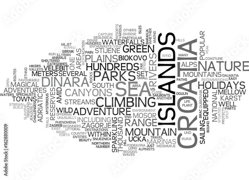 ADVENTURE CROATIA HOLIDAYS BETWEEN THE ALPS AND ADRIATIC SEA TEXT WORD CLOUD CONCEPT