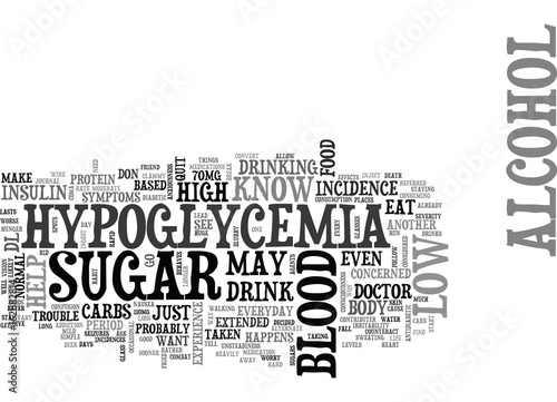 ALCOHOL AND HYPOGLYCEMIA TEXT WORD CLOUD CONCEPT