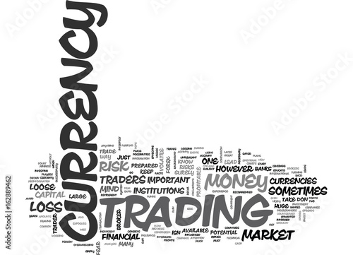 ARE YOU PREPARED TO CURRENCY TRADE TEXT WORD CLOUD CONCEPT