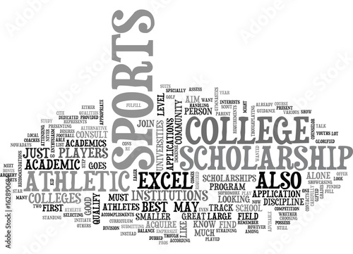 ATHLETIC COLLEGE SCHOLARSHIP TEXT WORD CLOUD CONCEPT
