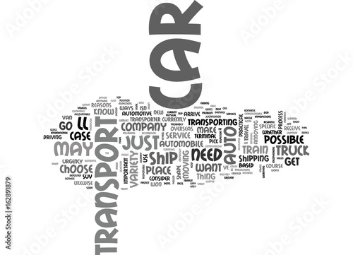 AUTO TRANSPORT IS EASY AND SAFE TEXT WORD CLOUD CONCEPT