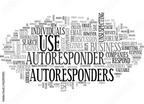 AUTORESPONDERS EXCUSE MECOURTESY PLEASE TEXT WORD CLOUD CONCEPT