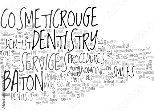 BATON ROUGE DENTISTRY TEXT WORD CLOUD CONCEPT