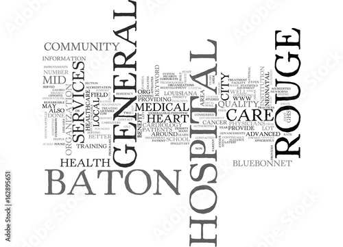 BATON ROUGE GENERAL HOSPITAL TEXT WORD CLOUD CONCEPT photo