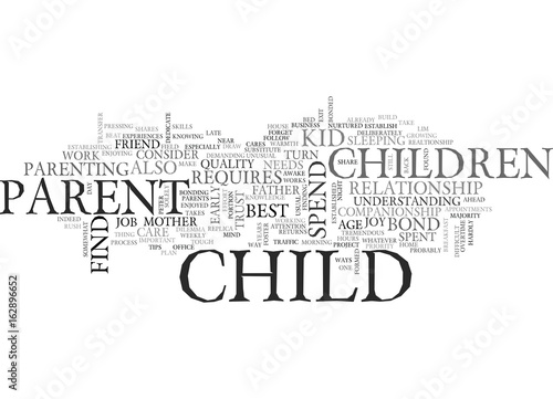 BE THERE FOR YOUR KID TEXT WORD CLOUD CONCEPT
