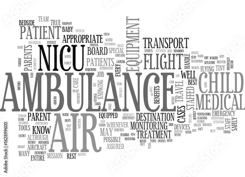 BENEFITS OF NICU AIR AMBULANCE SERVICES TEXT WORD CLOUD CONCEPT