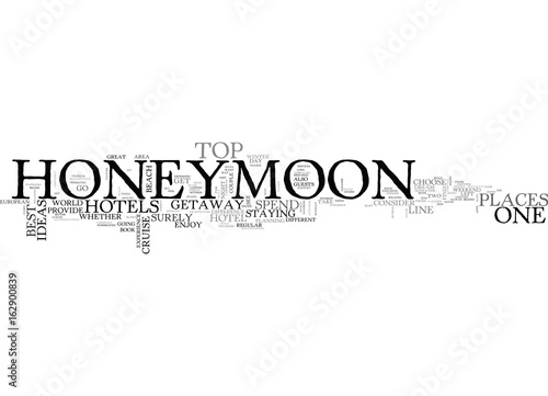 BEST HONEYMOON GETAWAY IDEAS TEXT WORD CLOUD CONCEPT