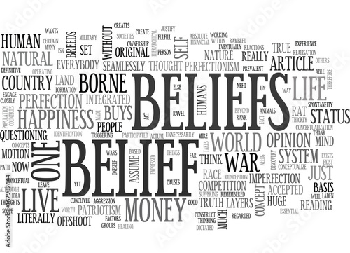 WE LIVE IN A SYSTEM OF BELIEFS TEXT WORD CLOUD CONCEPT