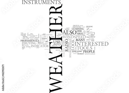WEATHER INSTRUMENTS THE TOOLS YOU NEED TEXT WORD CLOUD CONCEPT