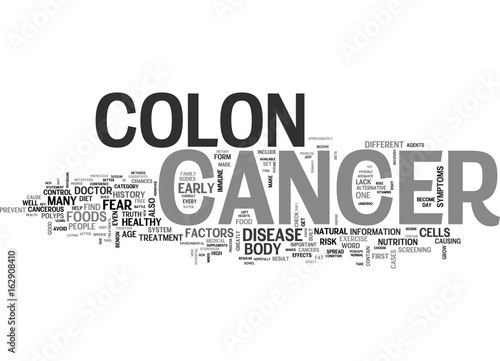 WHAT IS COLON CANCER TREATMENT TEXT WORD CLOUD CONCEPT
