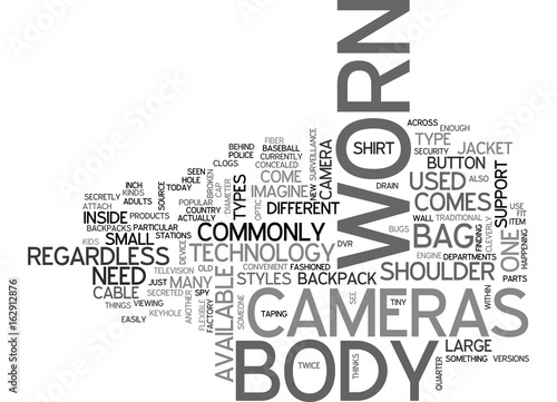 WHAT S NEW IN BODY WORN CAMERAS TEXT WORD CLOUD CONCEPT