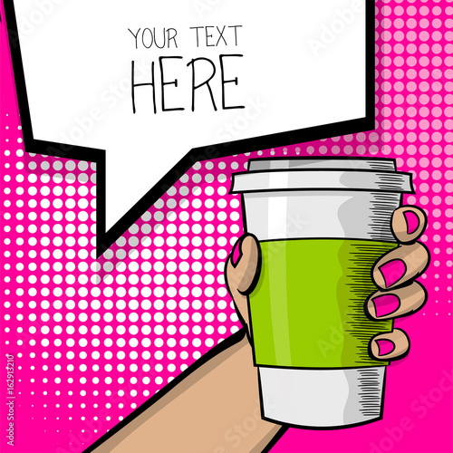 Pop art advertise poster. Woman hand hold paper hot tea coffee mug. Young beautiful wow finger, pink nail. Comic text cartoon speech sale bubble, balloon cloud box. Vector halftone illustration.