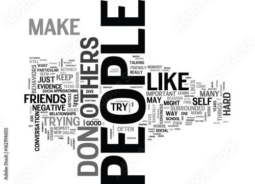 WHAT TO DO WHEN NOBODY LIKES YOU TEXT WORD CLOUD CONCEPT