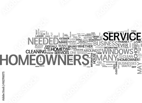 WHAT WILL BE SERVICE NEEDED BY HOMEOWNERS TEXT WORD CLOUD CONCEPT