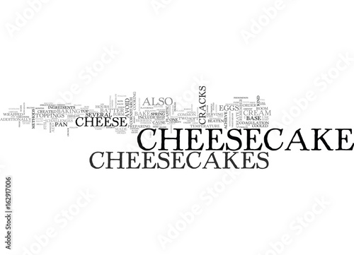 WHAT YOU NEED TO KNOW ABOUT CHEESECAKES TEXT WORD CLOUD CONCEPT