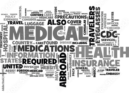 WHAT YOU NEED TO KNOW ABOUT YOUR HEALTH IN ADVANCE OF TRAVEL TEXT WORD CLOUD CONCEPT