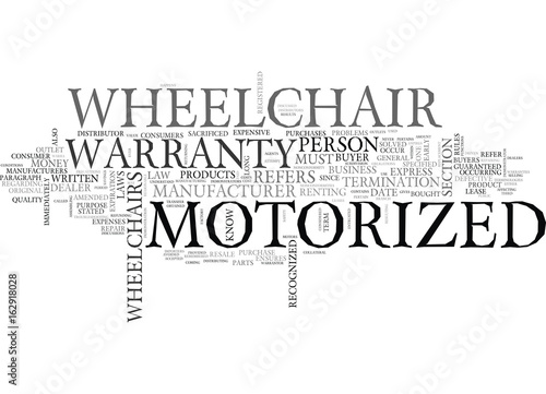 WHAT YOU SHOULD KNOW ABOUT WARRANTY LAWS OF MOTORIZED WHEELCHAIRS TEXT WORD CLOUD CONCEPT