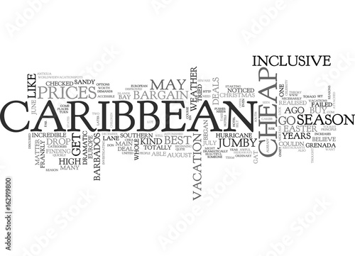 WHEN TO GET CHEAP DEALS IN THE CARIBBEAN TEXT WORD CLOUD CONCEPT photo