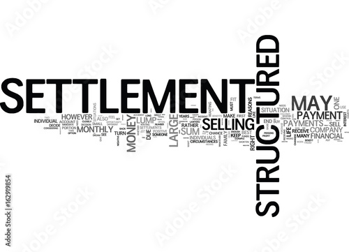 WHEN TO SELL YOUR STRUCTURED SETTLEMENT TEXT WORD CLOUD CONCEPT