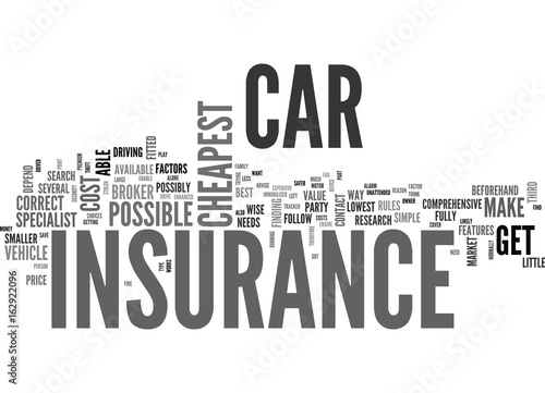 WHERE TO FIND THE CHEAPEST CAR INSURANCE TEXT WORD CLOUD CONCEPT