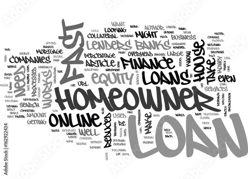 WHERE TO LOOK FOR A FAST HOMEOWNER LOAN TEXT WORD CLOUD CONCEPT