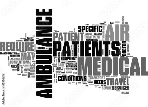 WHO NEEDS AN AIR AMBULANCE TEXT WORD CLOUD CONCEPT