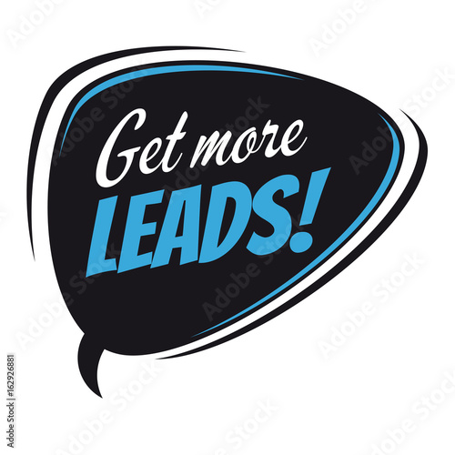 get more leads retro speech bubble