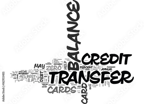 WIPE OUT DEBT WITH BALANCE TRANSFER CREDIT CARDS TEXT WORD CLOUD CONCEPT