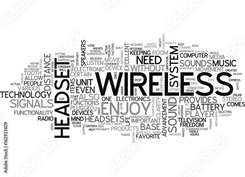 WIRELESS HEADSET PROVIDES YOU THE FREEDOM OF MOVEMENT THAT YOU NEED TEXT WORD CLOUD CONCEPT