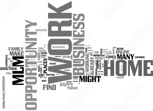 WORK AT HOME BUSINESS OPPORTUNITY MLM TEXT WORD CLOUD CONCEPT