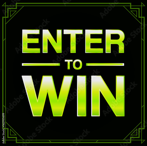 Enter to Win Vector Sign, Win a Prize