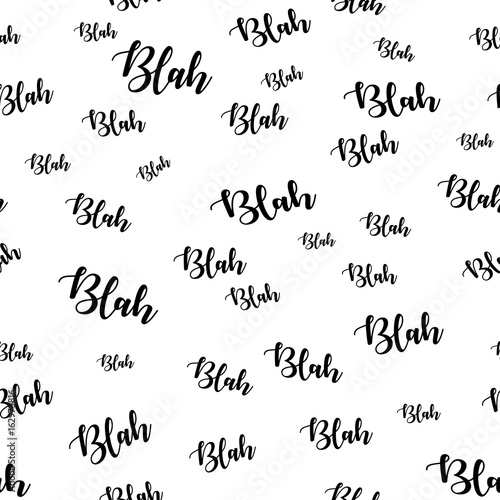 Blah blah blah word seamless pattern. Vector illustration. Nonsense boring speech.