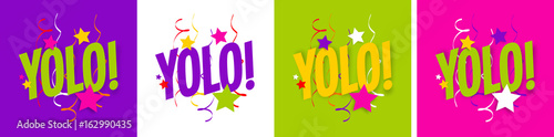 YOLO / You Only Live Once
