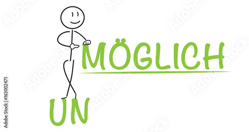 un/möglich