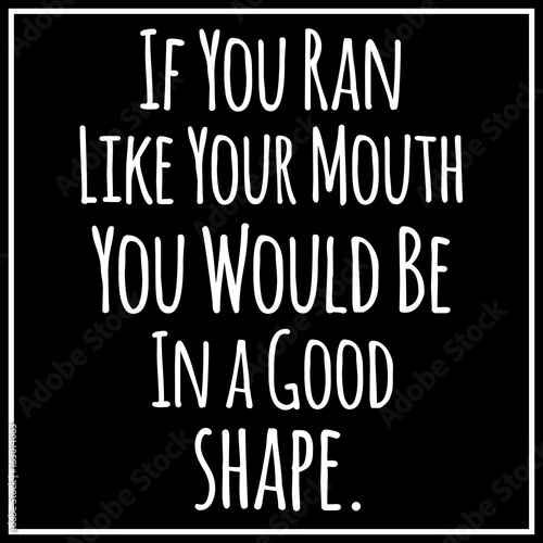 Funny, inspirational vector quotation in trendy style.
