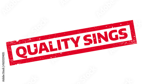 Quality Sings rubber stamp. Grunge design with dust scratches. Effects can be easily removed for a clean, crisp look. Color is easily changed.