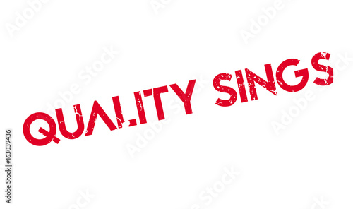 Quality Sings rubber stamp. Grunge design with dust scratches. Effects can be easily removed for a clean, crisp look. Color is easily changed.