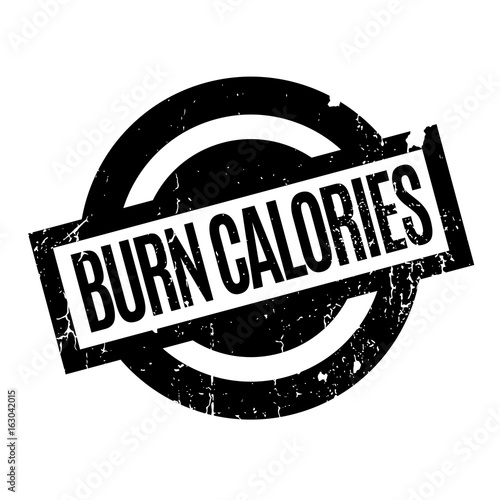 Burn Calories rubber stamp. Grunge design with dust scratches. Effects can be easily removed for a clean, crisp look. Color is easily changed.