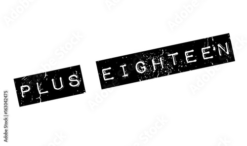 Plus Eighteen rubber stamp. Grunge design with dust scratches. Effects can be easily removed for a clean, crisp look. Color is easily changed.