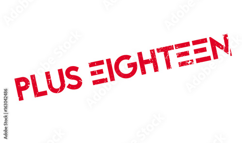 Plus Eighteen rubber stamp. Grunge design with dust scratches. Effects can be easily removed for a clean, crisp look. Color is easily changed.