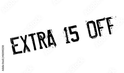 Extra 15 Off rubber stamp. Grunge design with dust scratches. Effects can be easily removed for a clean, crisp look. Color is easily changed.