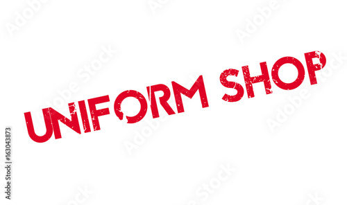 Uniform Shop rubber stamp. Grunge design with dust scratches. Effects can be easily removed for a clean, crisp look. Color is easily changed.
