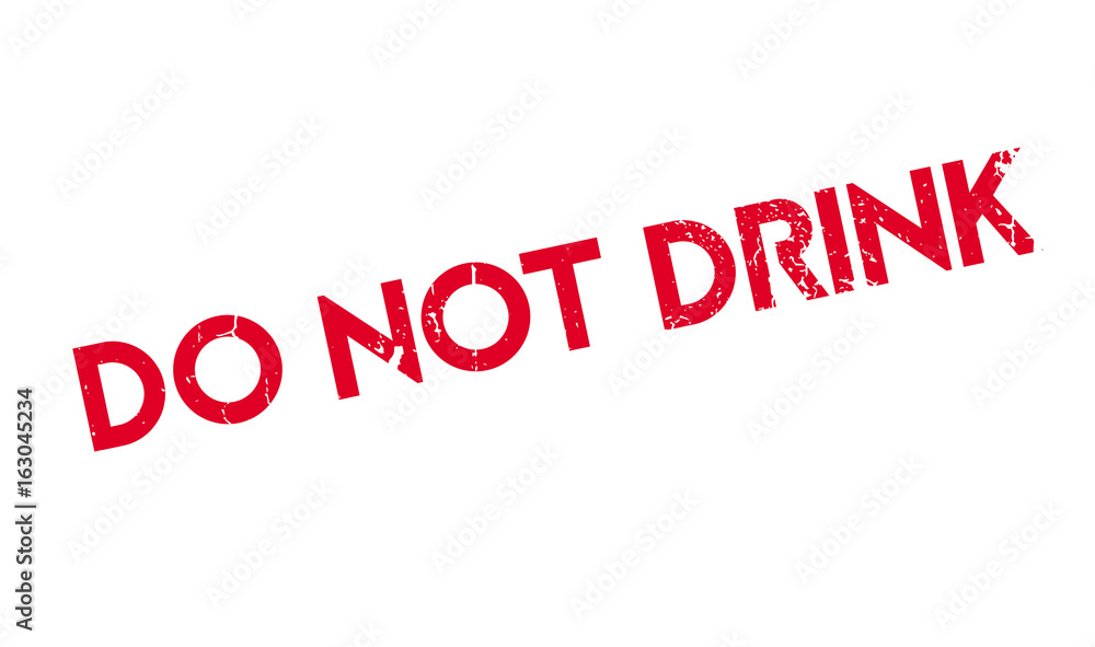 Do Not Drink rubber stamp. Grunge design with dust scratches. Effects can be easily removed for a clean, crisp look. Color is easily changed. Do Not Drink rubber stamp. Grunge design with dust scratches. Effects can be easily removed for a clean, crisp look. Color is easily changed.