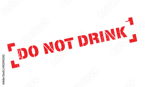 Do Not Drink rubber stamp. Grunge design with dust scratches. Effects can be easily removed for a clean, crisp look. Color is easily changed.