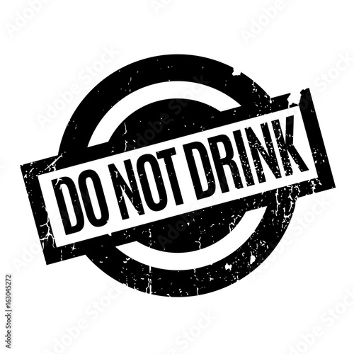 Do Not Drink rubber stamp. Grunge design with dust scratches. Effects can be easily removed for a clean, crisp look. Color is easily changed.