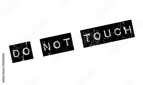 Do Not Touch rubber stamp. Grunge design with dust scratches. Effects can be easily removed for a clean, crisp look. Color is easily changed.